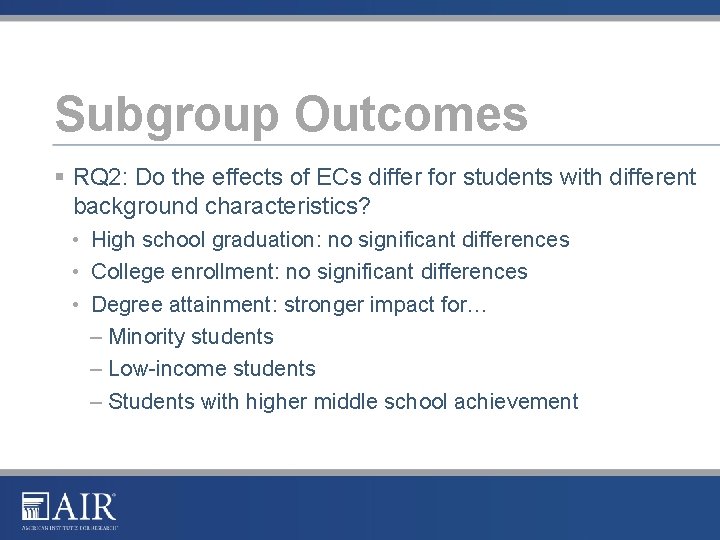 Subgroup Outcomes § RQ 2: Do the effects of ECs differ for students with