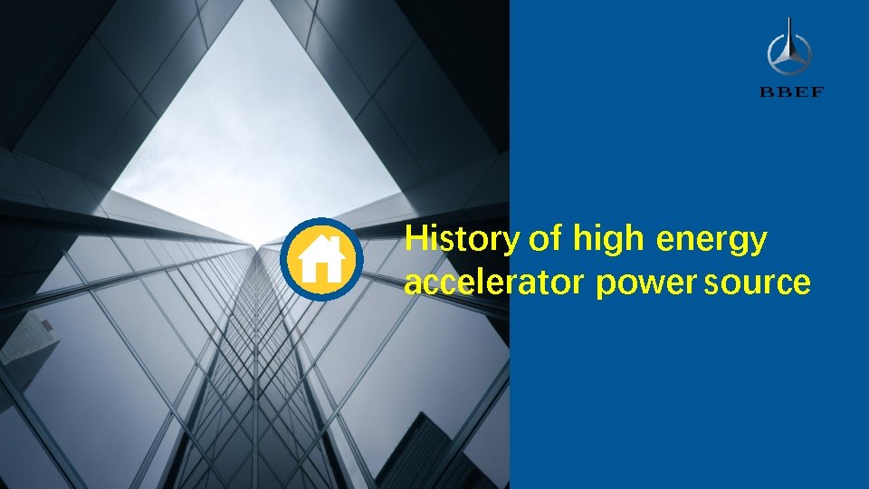 History of high energy accelerator power source 