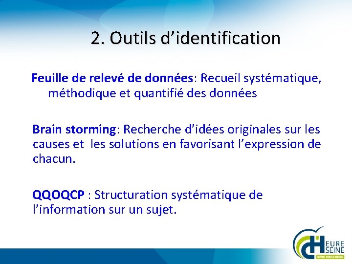 METHODES ET OUTILS DE GESTION DES RISQUES SOMMAIRE