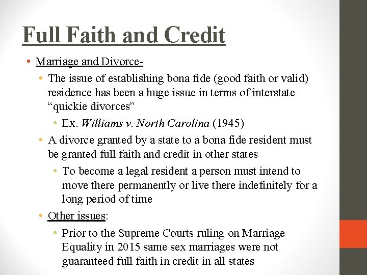 Full Faith and Credit • Marriage and Divorce • The issue of establishing bona