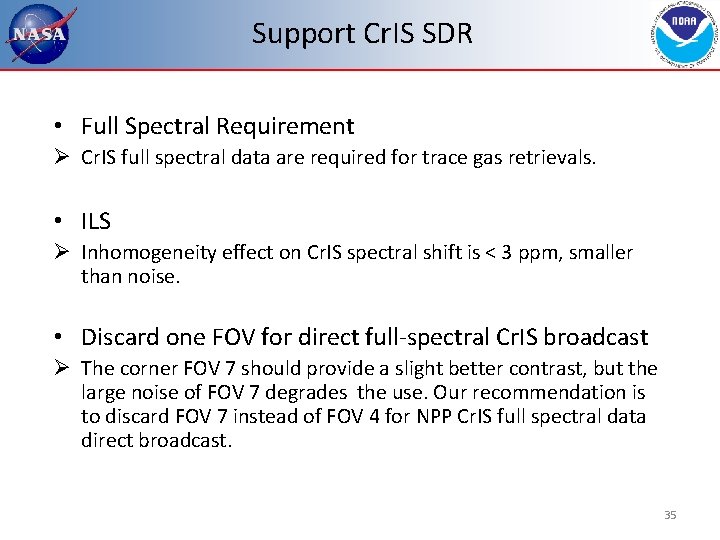 Support Cr. IS SDR • Full Spectral Requirement Ø Cr. IS full spectral data