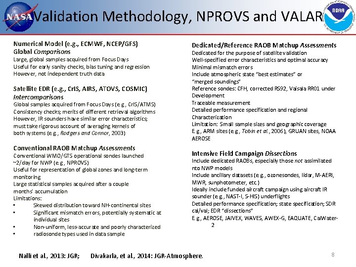 Validation Methodology, NPROVS and VALAR Numerical Model (e. g. , ECMWF, NCEP/GFS) Global Comparisons