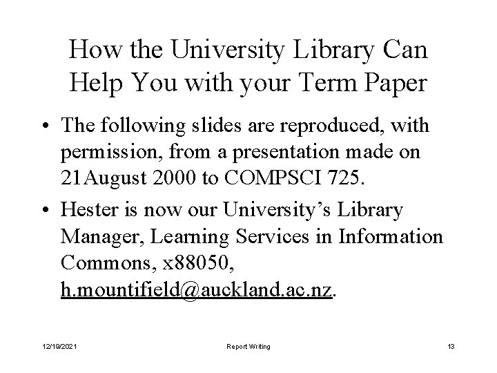 How the University Library Can Help You with your Term Paper • The following