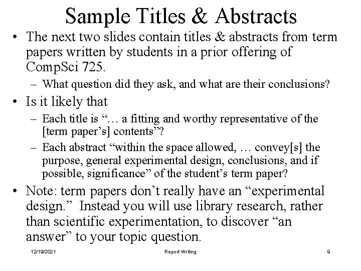 Sample Titles & Abstracts • The next two slides contain titles & abstracts from