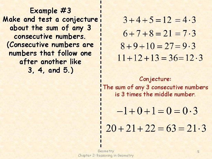 Example #3 Make and test a conjecture about the sum of any 3 consecutive