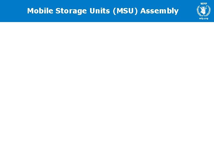 Mobile Storage Units (MSU) Assembly Mobile Storage Units (MSU) Assembly