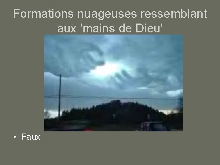 Formations nuageuses ressemblant aux 'mains de Dieu' • Faux 