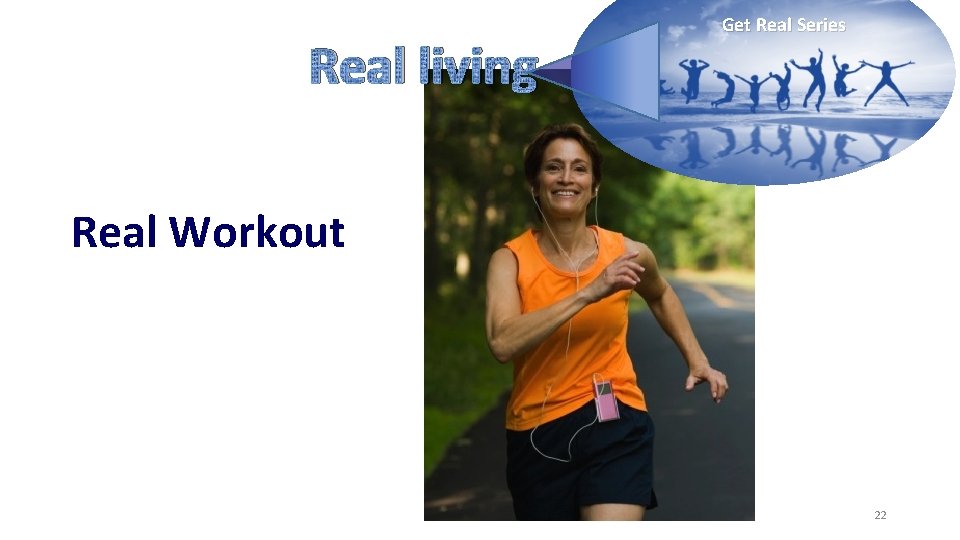 Real living Get Real Series Real Workout 22 