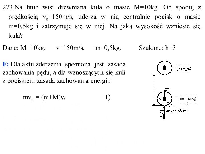 (m+M)gh h v M vo m mvo = (M+m)v 