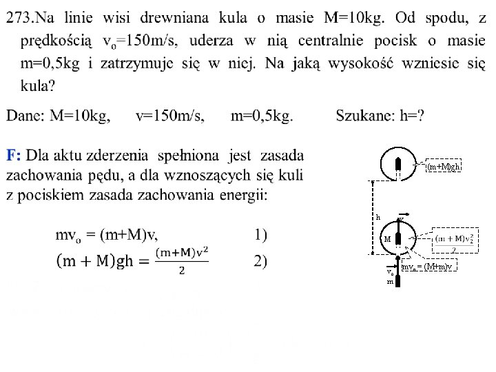 (m+M)gh h v M vo m mvo = (M+m)v 