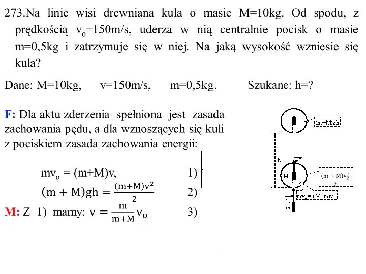 (m+M)gh h v M vo m mvo = (M+m)v 