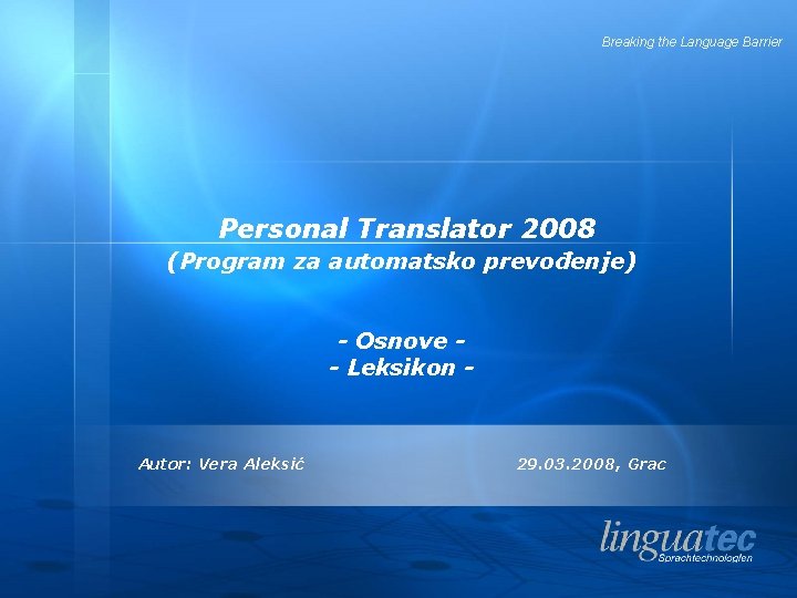 Breaking the Language Barrier Personal Translator 2008 (Program za automatsko prevođenje) - Osnove -