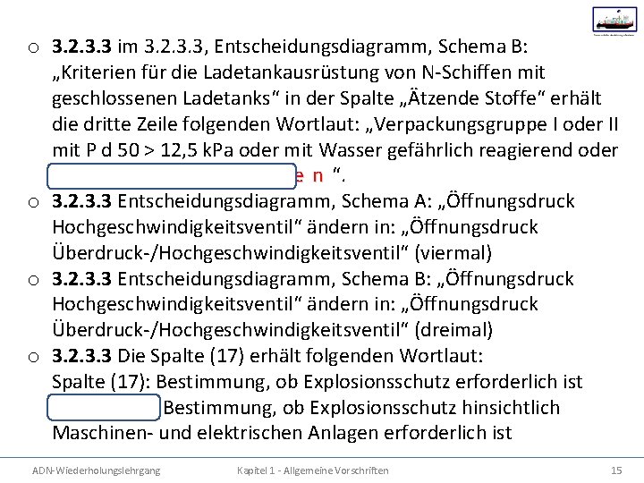 o 3. 2. 3. 3 im 3. 2. 3. 3, Entscheidungsdiagramm, Schema B: „Kriterien