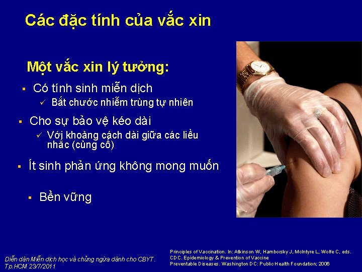 Các đặc tính của vắc xin Một vắc xin lý tưởng: Có tính sinh