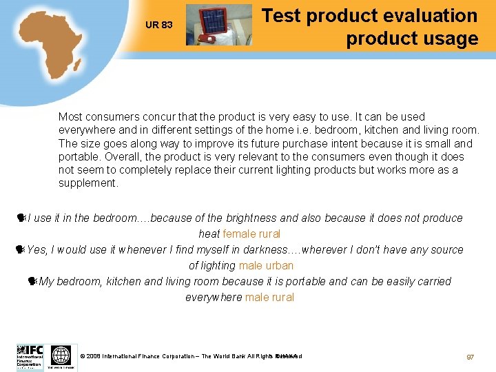 UR 83 Test product evaluation product usage Most consumers concur that the product is