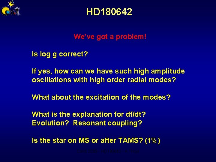 HD 180642 We’ve got a problem! Is log g correct? If yes, how can
