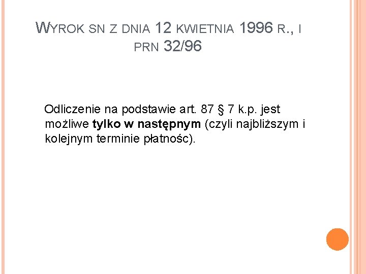WYROK SN Z DNIA 12 KWIETNIA 1996 R. , I PRN 32/96 Odliczenie na