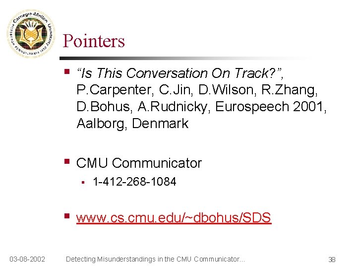 Pointers § “Is This Conversation On Track? ”, P. Carpenter, C. Jin, D. Wilson,