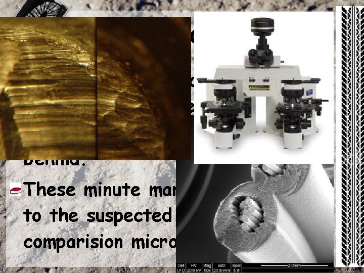 Tool Marks cont. When the tool is scraped against a softer material these minute Tool Marks cont. When the tool is scraped against a softer material these minute