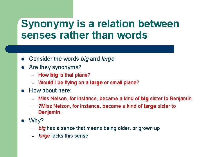 Synonymy is a relation between senses rather than words l l Consider the words