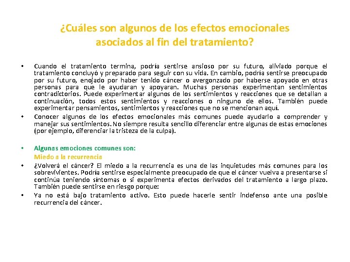 ¿Cuáles son algunos de los efectos emocionales asociados al fin del tratamiento? • •