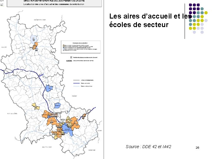 Les aires d’accueil et les écoles de secteur Source : DDE 42 et IA