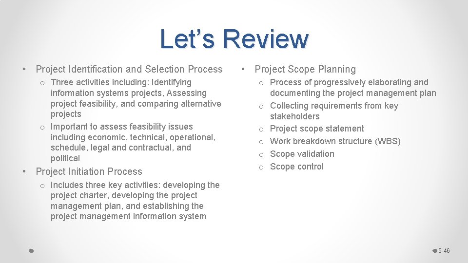 Let’s Review • Project Identification and Selection Process o Three activities including: Identifying information Let’s Review • Project Identification and Selection Process o Three activities including: Identifying information