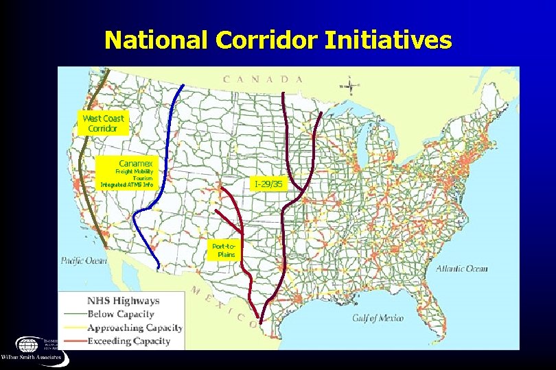 National Corridor Initiatives West Coast Corridor Pan-American Canamex Freight Mobility Tourism Integrated ATMS Info