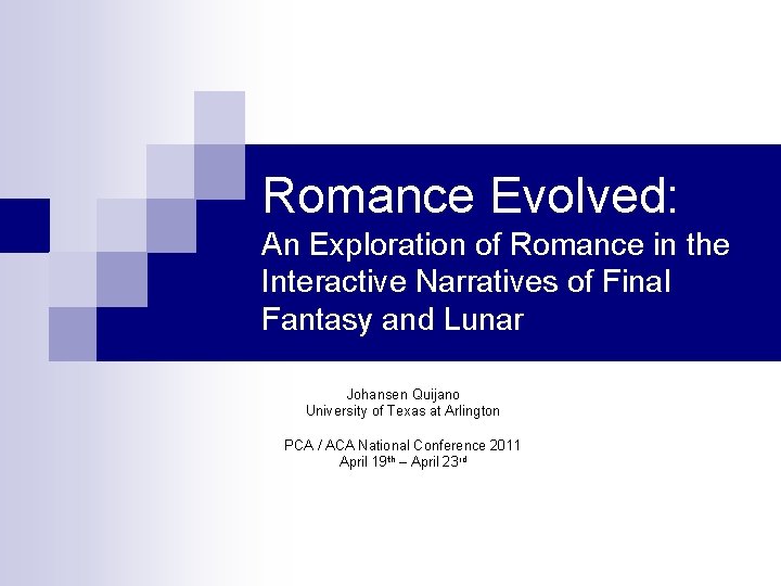 Romance Evolved: An Exploration of Romance in the Interactive Narratives of Final Fantasy and