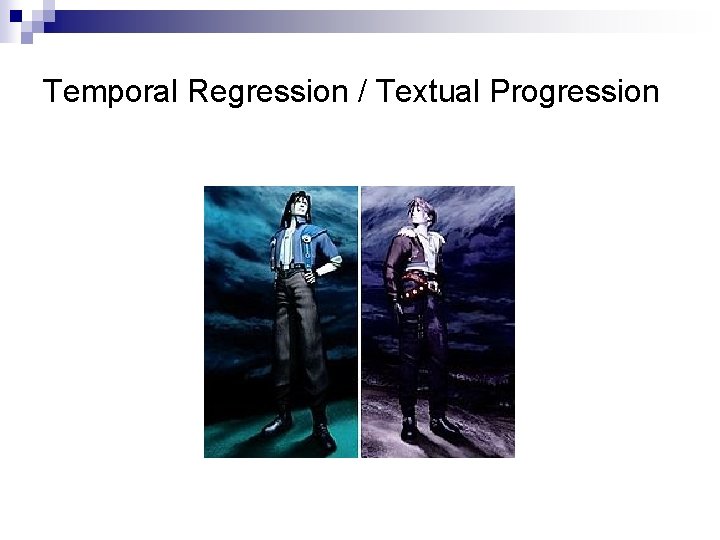 Temporal Regression / Textual Progression 