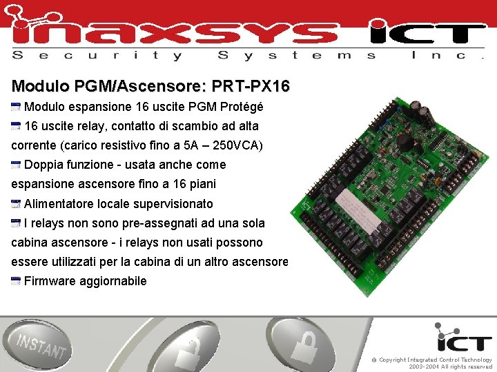 Modulo PGM/Ascensore: PRT-PX 16 Modulo espansione 16 uscite PGM Protégé 16 uscite relay, contatto