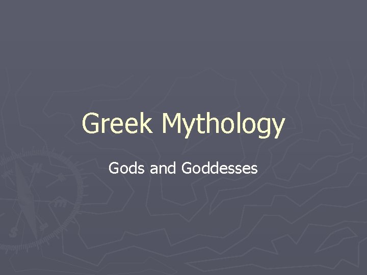 Greek Mythology Gods and Goddesses Greek Mythology Gods and Goddesses