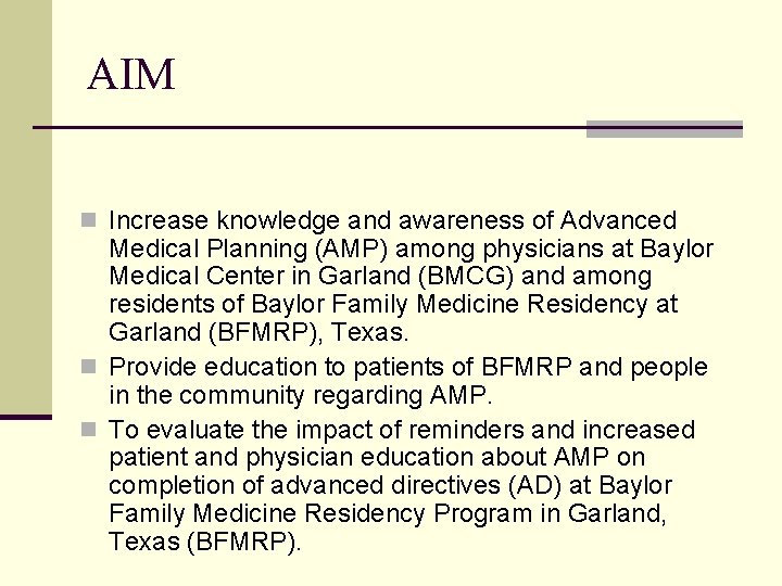 AIM n Increase knowledge and awareness of Advanced Medical Planning (AMP) among physicians at