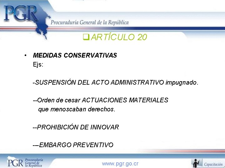 q. ARTÍCULO 20 • MEDIDAS CONSERVATIVAS Ejs: -SUSPENSIÓN DEL ACTO ADMINISTRATIVO impugnado. --Orden de