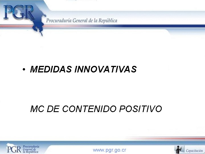  • MEDIDAS INNOVATIVAS MC DE CONTENIDO POSITIVO 