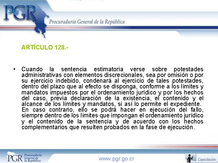 ARTÍCULO 128. - • Cuando la sentencia estimatoria verse sobre potestades administrativas con elementos