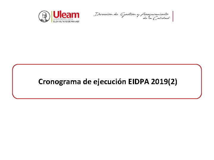 Cronograma de ejecución EIDPA 2019(2) 