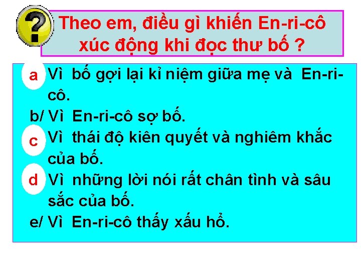 Theo em, điều gì khiến En ri cô xúc động khi đọc thư bố