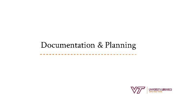 Documentation & Planning 
