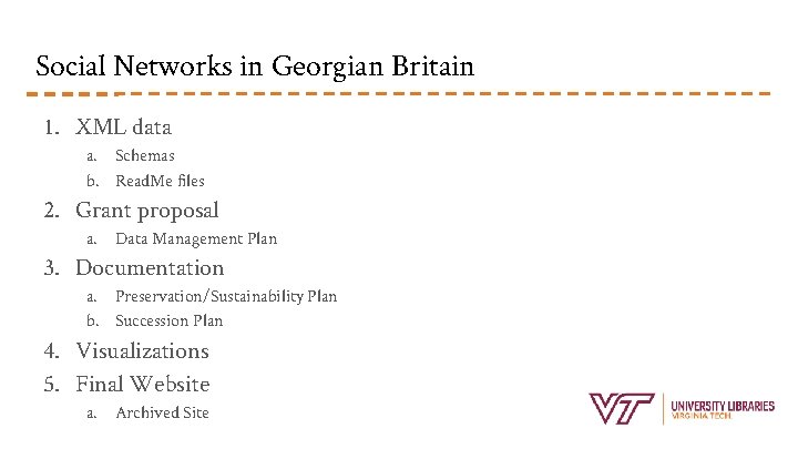 Social Networks in Georgian Britain 1. XML data a. Schemas b. Read. Me files