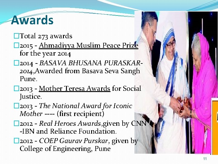 Awards �Total 273 awards � 2015 - Ahmadiyya Muslim Peace Prize for the year