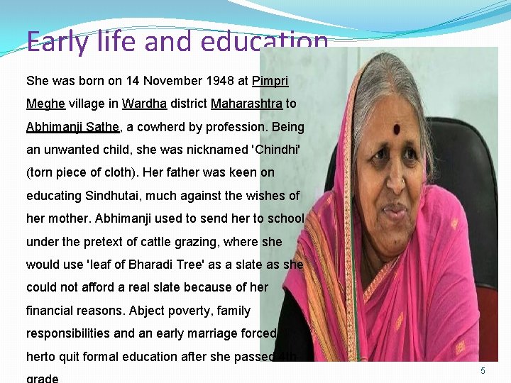 Early life and education She was born on 14 November 1948 at Pimpri Meghe