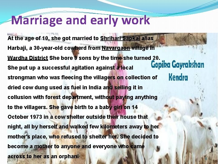 Marriage and early work At the age of 10, she got married to Shrihari