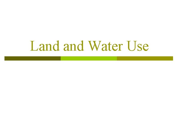 Land Water Use 
