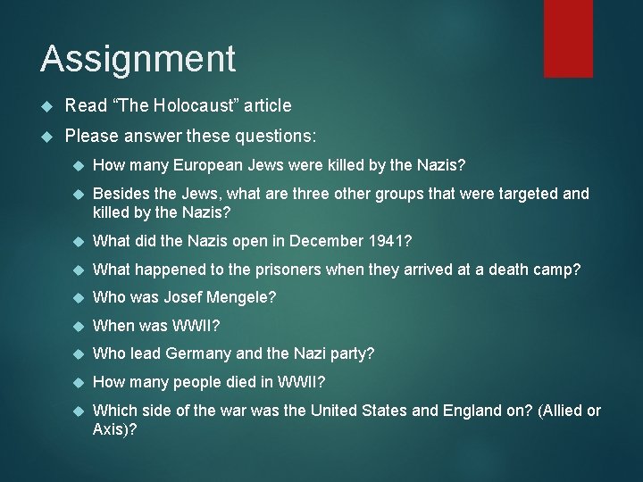 Assignment Read “The Holocaust” article Please answer these questions: How many European Jews were
