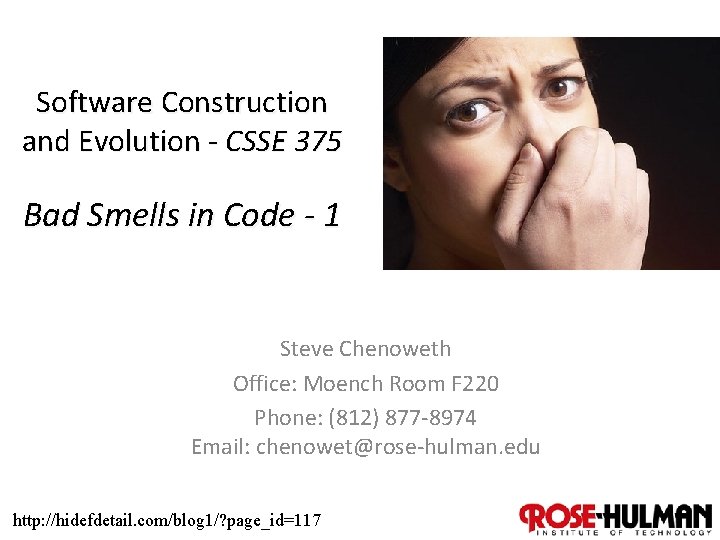 Software Construction and Evolution - CSSE 375 Bad Smells in Code - 1 Steve