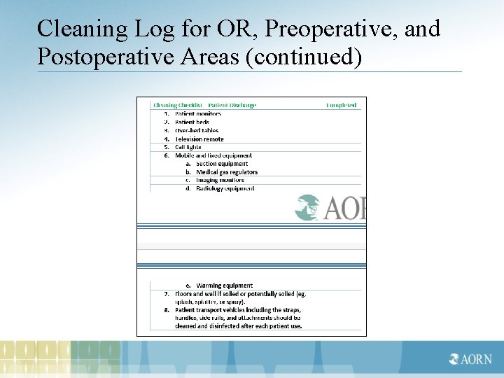 Cleaning Log for OR, Preoperative, and Postoperative Areas (continued) 