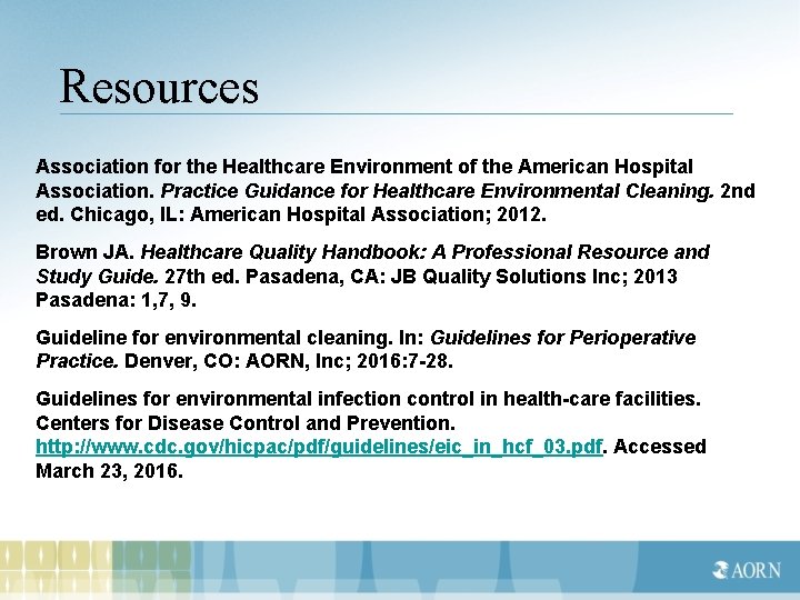 Resources Association for the Healthcare Environment of the American Hospital Association. Practice Guidance for