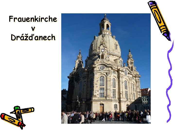 Frauenkirche v Drážďanech 