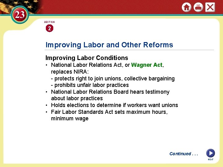 SECTION 2 Improving Labor and Other Reforms Improving Labor Conditions • National Labor Relations